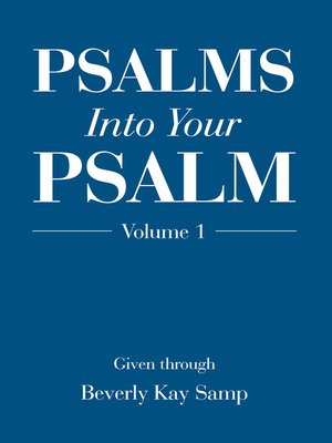 cover image of Psalms into Your Psalm